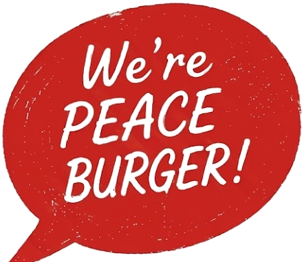 We're PEACE BURGER!