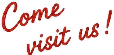 Come visit us!